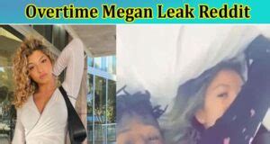 overtime megan leaked pics|Overtime Megan